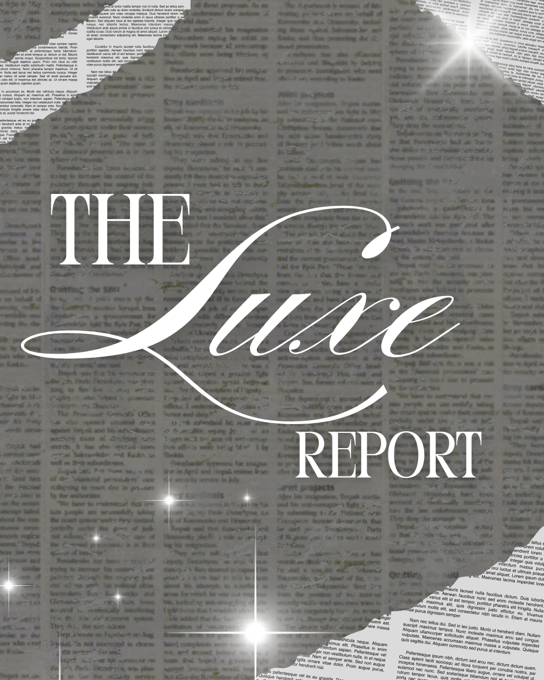 Welcome to the Luxe Report
